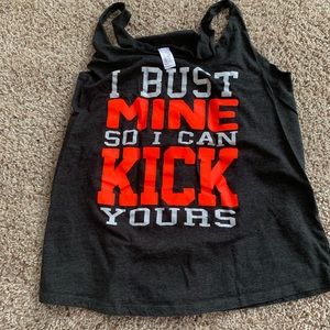 “I bust mine so I can kick yours” workout tank